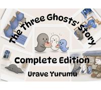 【英語多読絵本の入門に】The Three Ghosts' Story Complete Edition（全5話（5文型）収録）: The Three Ghosts Series, Book 6