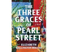 The Three Graces of Pearl Street: A Novel