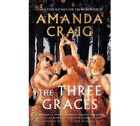 The three graces: 'the book everybody should be reading this summer' andre...