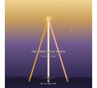 The Three Great Words: A Treasury of Seven Books