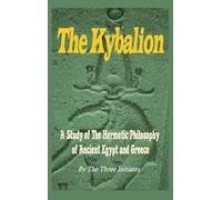 The Three Initiates The Kybalion (Copertina rigida)