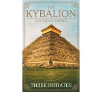 The Three Initiates The Kybalion (Tascabile)