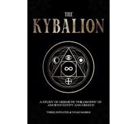 The Three Intiates Gildan Media, LLC Mitch Horowitz Thr The Kybalion (Tascabile)