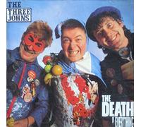 The Three Johns - The Death Of Everything