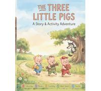 The Three Little Pigs: A Story & Activity Adventure