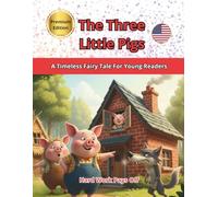 The Three Little Pigs: Hard Work Pays Off