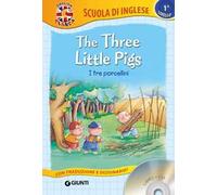 The three little Pigs-I tre porcellini. Con CD Audio