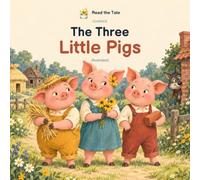The Three Little Pigs (Illustrated)