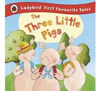 The Three Little Pigs Ladybird First Favourite Tales