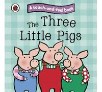 The Three Little Pigs: Ladybird Touch and Feel Fairy Tales (Libro di cartone)