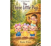 The Three Little Pigs: Queen Bee's Presents: A Tale Retold