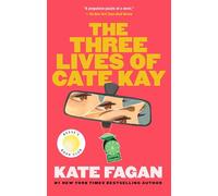 The Three Lives of Cate Kay: Reese's Book Club: a Novel