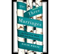 David Whyte The Three Marriages (Tascabile)