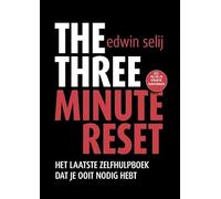 The Three Minute Reset: Het laatste zelfhulpboek dat je ooit nodig hebt