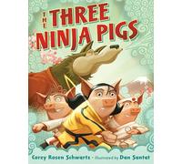 Corey Rosen Schwartz The Three Ninja Pigs (Copertina rigida)