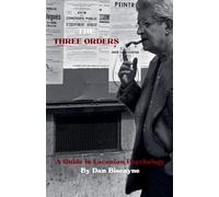 The Three Orders: A Guide to Lacanian Psychology: 15