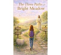 The Three Paths of Bright Meadow