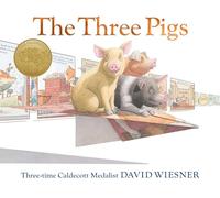 The Three Pigs: A Caldecott Award Winner