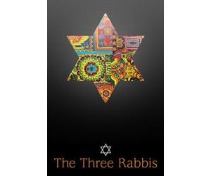 The Three Rabbis ~ Three Men, Half a Century, One Community