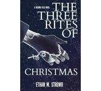The Three Rites of Christmas: A Holding Files Novel