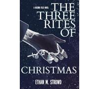The Three Rites of Christmas: A Holding Files Novel