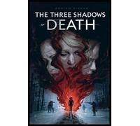 The Three Shadows of Death