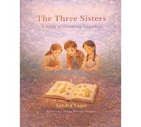 The Three Sisters: A Story of Growing Together
