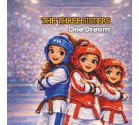 The Three Sisters: One Dream