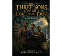 THE THREE SONS AND THE SECRET OF THE FOREST