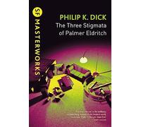 The Three Stigmata of Palmer Eldritch [Lingua inglese]: Philip K. Dick