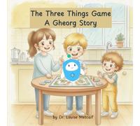 The Three Things Game: A Gheorg Story