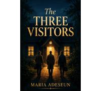 The Three Visitors: An Encounter With Divine Promise