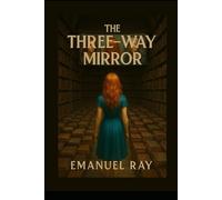 The three-way mirror