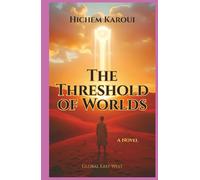 The Threshold of Worlds