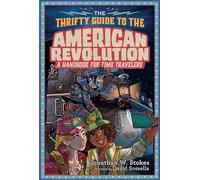 Jonathan W. Stoke The Thrifty Guide to the American Revolutio (Copertina rigida)