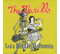 The Thrills Let's Bottle Bohemia (Vinyl LP) 12" Album with 7" Single