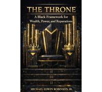 The Throne: A Black Framework for Wealth, Power, and Reparations