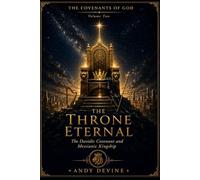 The Throne Eternal: The Davidic Covenant and Messianic Kingship