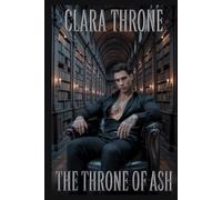 THE THRONE OF ASH: A Dark M/M Mafia romance , Slow Burn Enemies To Lovers, organized crime ,Abduction ,techno thriller.