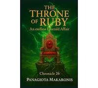 The Throne of Ruby an Endless Emerald Affair: Chronicle 26