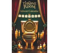 The Throne Room Advent Calendar: A Hilarious Christmas Advent Puzzle Book with Toilet Humor, Word Games, Mazes, and Festive Jokes for Adults