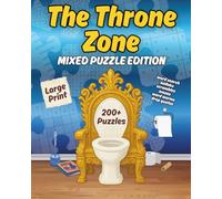 The Throne Zone: Mixed Puzzle Edition: 200+ Puzzles | Word Search, Sudoku, Word Scramble, Mazes, Word Worm & Drop Quote | Large Print 8”x10” | Fun Brain Game for Relaxation & “Personal Time”