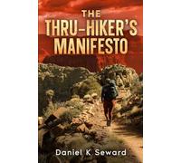 The Thru-Hiker's Manifesto