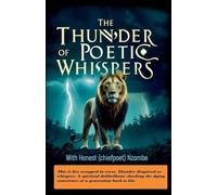The Thunder Of Poetic Whispers