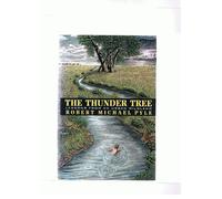 The Thunder Tree: Lessons from an Urban Wildland: Lessons from a Secondhand Landscape