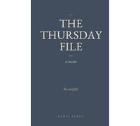 The Thursday File: A Novella