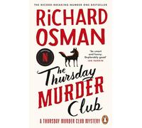The Thursday Murder Club: The first novel in the multi-million copy bestselling murder mystery series: 1