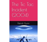The Tic Tac Incident (2004)