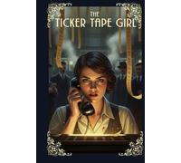 The Ticker Tape Girl