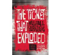 The Ticket That Exploded: The Restored Text by Burroughs, William S. (2014) Paperback